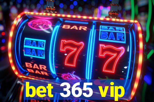 bet 365 vip